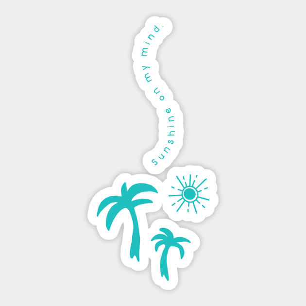 sunshine on my mind Sticker by maddie55meadows